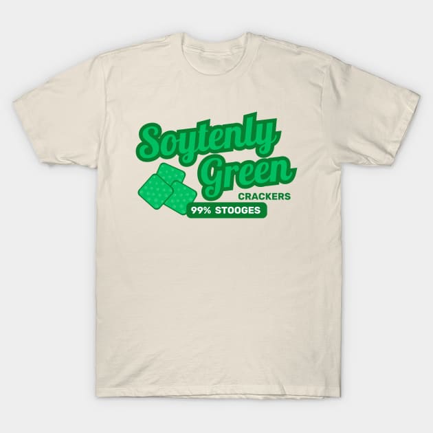 Soytenly Green is Stooges! T-Shirt by Movie Vigilante